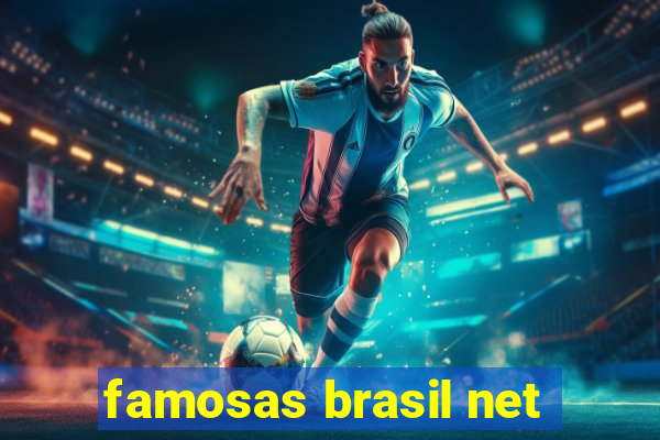 famosas brasil net