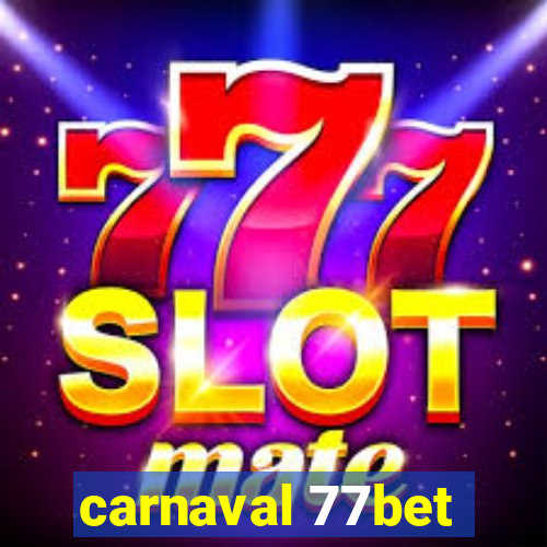 carnaval 77bet