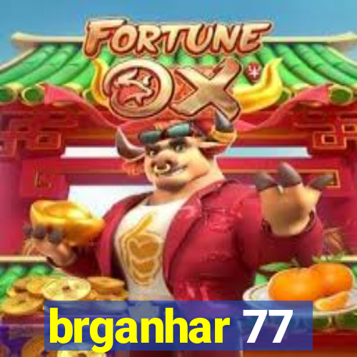 brganhar 77