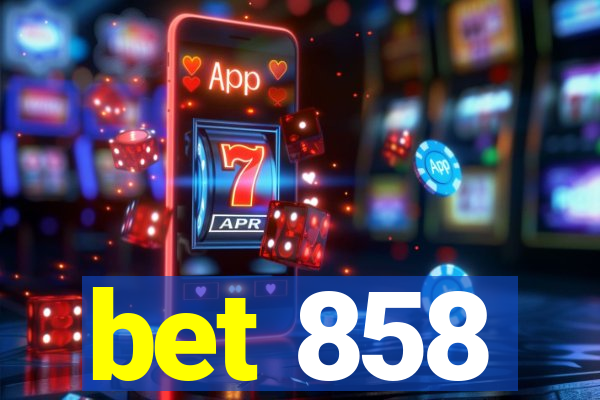 bet 858