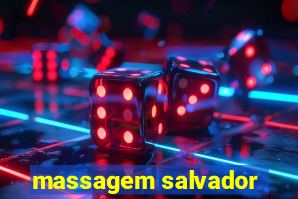 massagem salvador