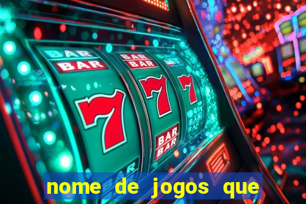 nome de jogos que ganha dinheiro de verdade