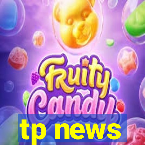 tp news