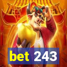 bet 243