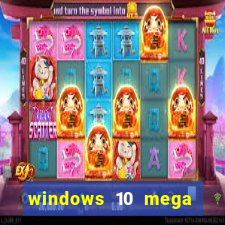 windows 10 mega lite premium download