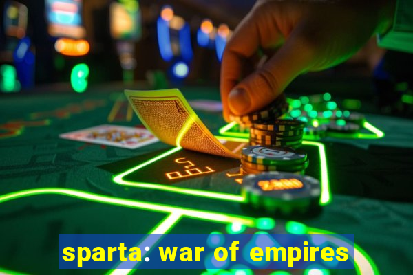 sparta: war of empires