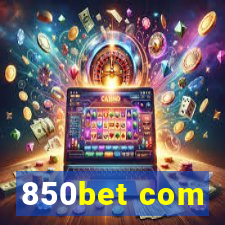 850bet com