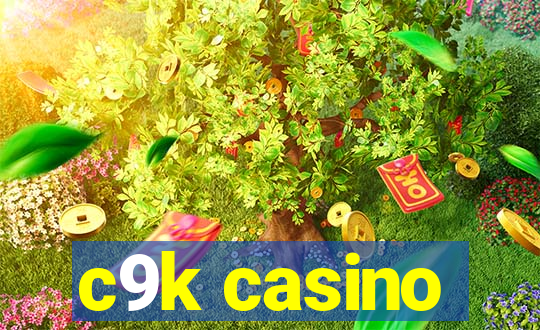 c9k casino