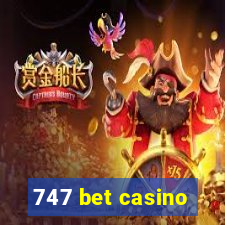 747 bet casino