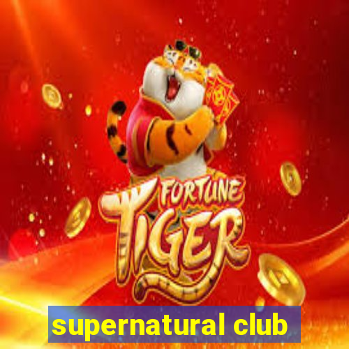 supernatural club