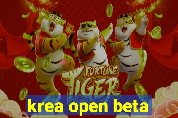 krea open beta