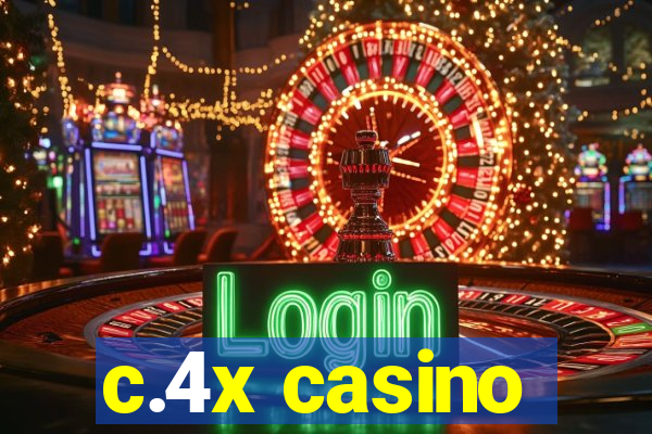 c.4x casino