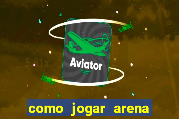 como jogar arena breakout: infinite