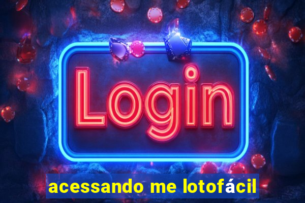 acessando me lotofácil