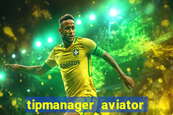 tipmanager aviator aposta 1