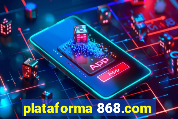 plataforma 868.com