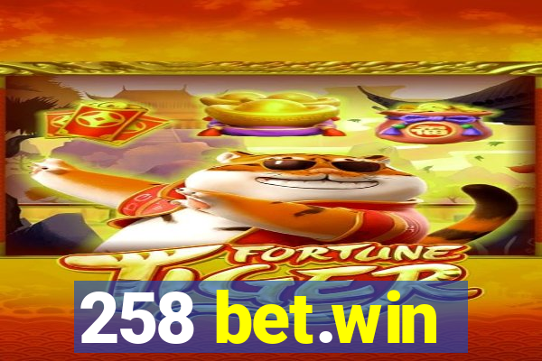 258 bet.win