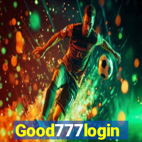 Good777login