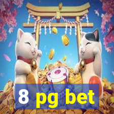 8 pg bet