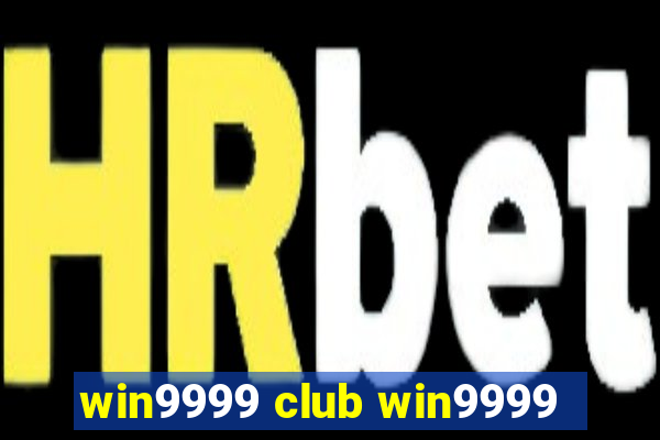 win9999 club win9999