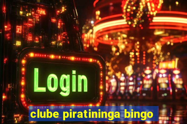 clube piratininga bingo