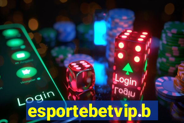 esportebetvip.bet