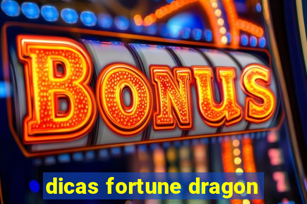 dicas fortune dragon