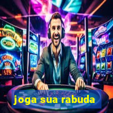 joga sua rabuda