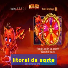 litoral da sorte