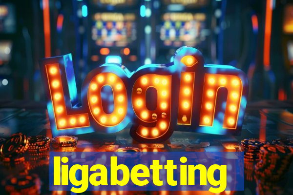 ligabetting