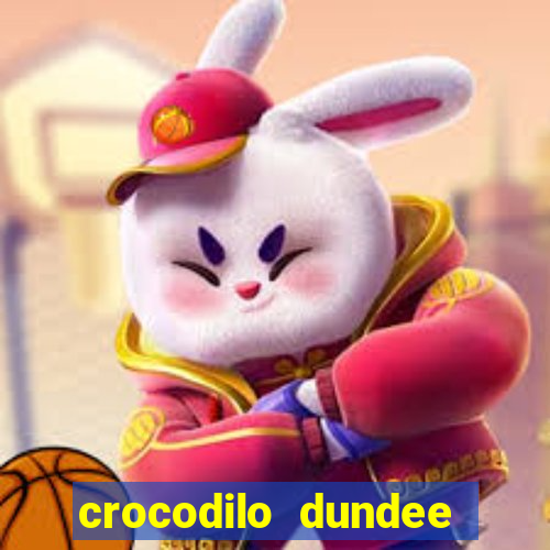 crocodilo dundee filme completo dublado