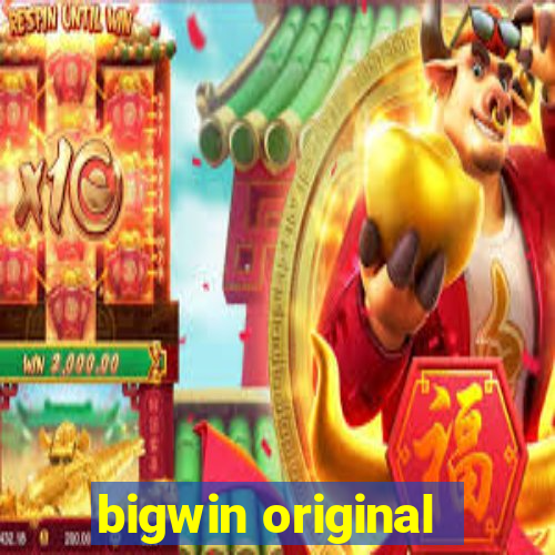 bigwin original