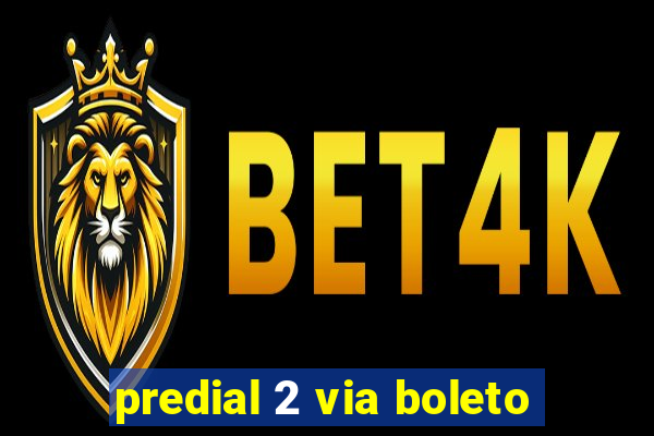 predial 2 via boleto