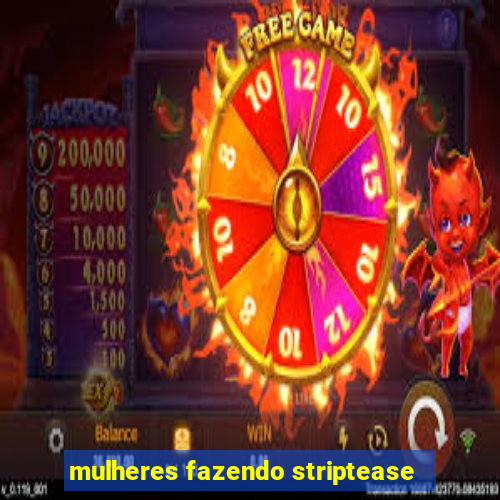 mulheres fazendo striptease