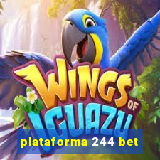 plataforma 244 bet