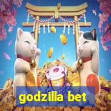 godzilla bet