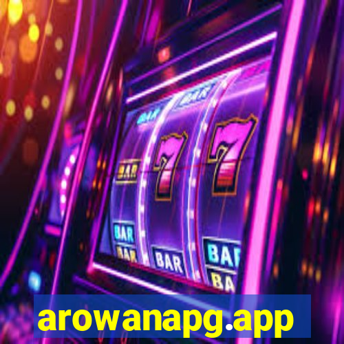 arowanapg.app