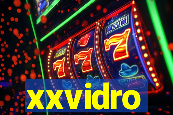 xxvidro