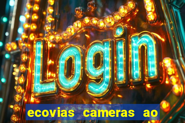 ecovias cameras ao vivo santos