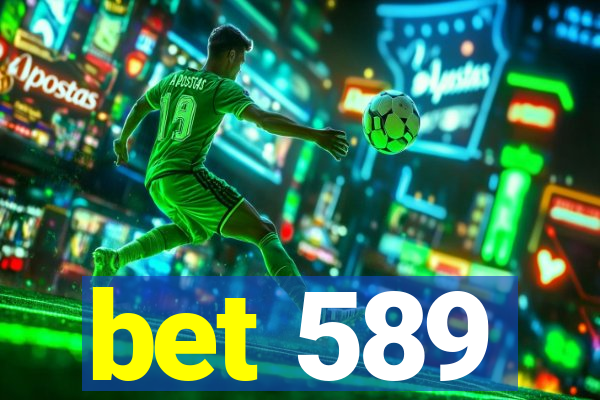 bet 589