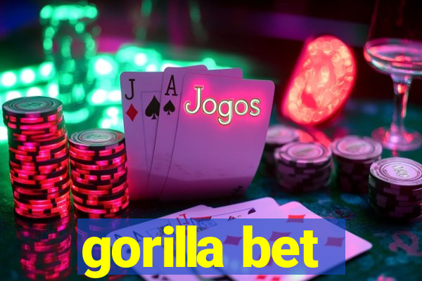 gorilla bet