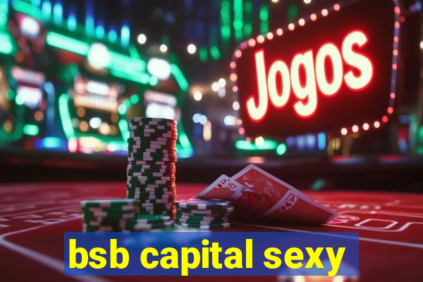 bsb capital sexy