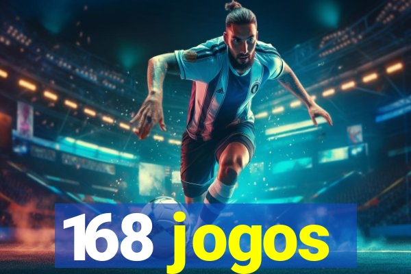 168 jogos