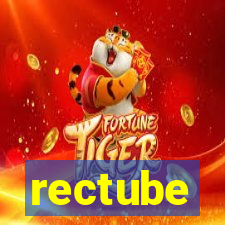 rectube