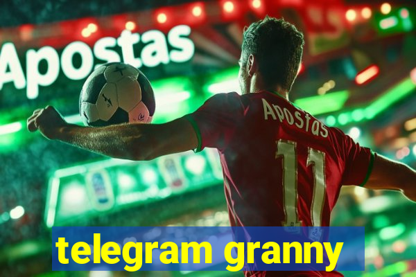 telegram granny