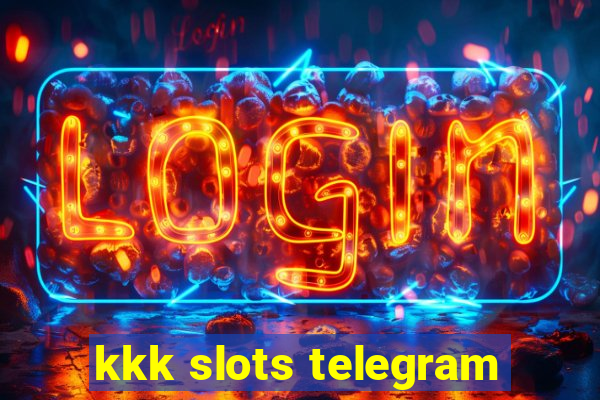 kkk slots telegram