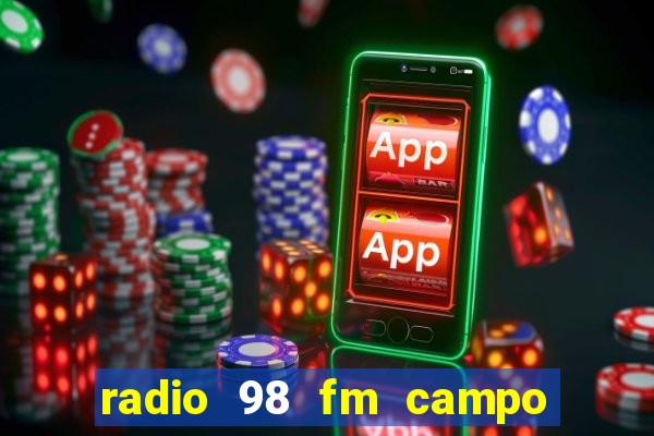 radio 98 fm campo formoso bahia