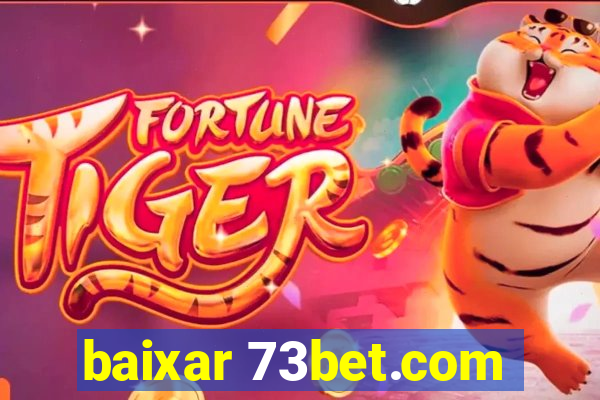 baixar 73bet.com