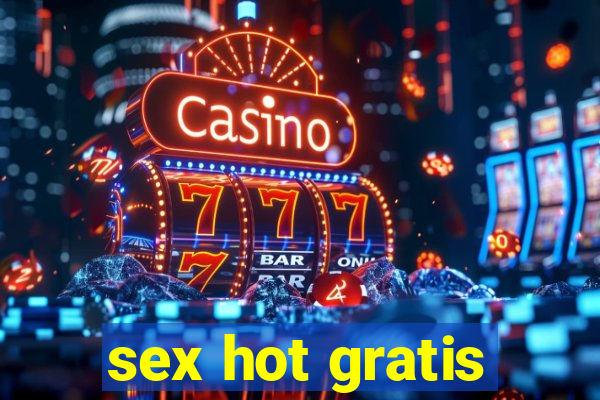 sex hot gratis