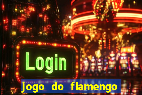 jogo do flamengo ao vivo multicanais